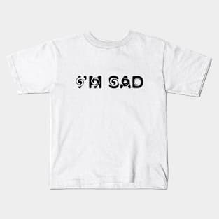 im sad Kids T-Shirt